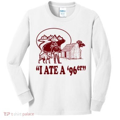 I Ate A 96er Kids Long Sleeve Shirt