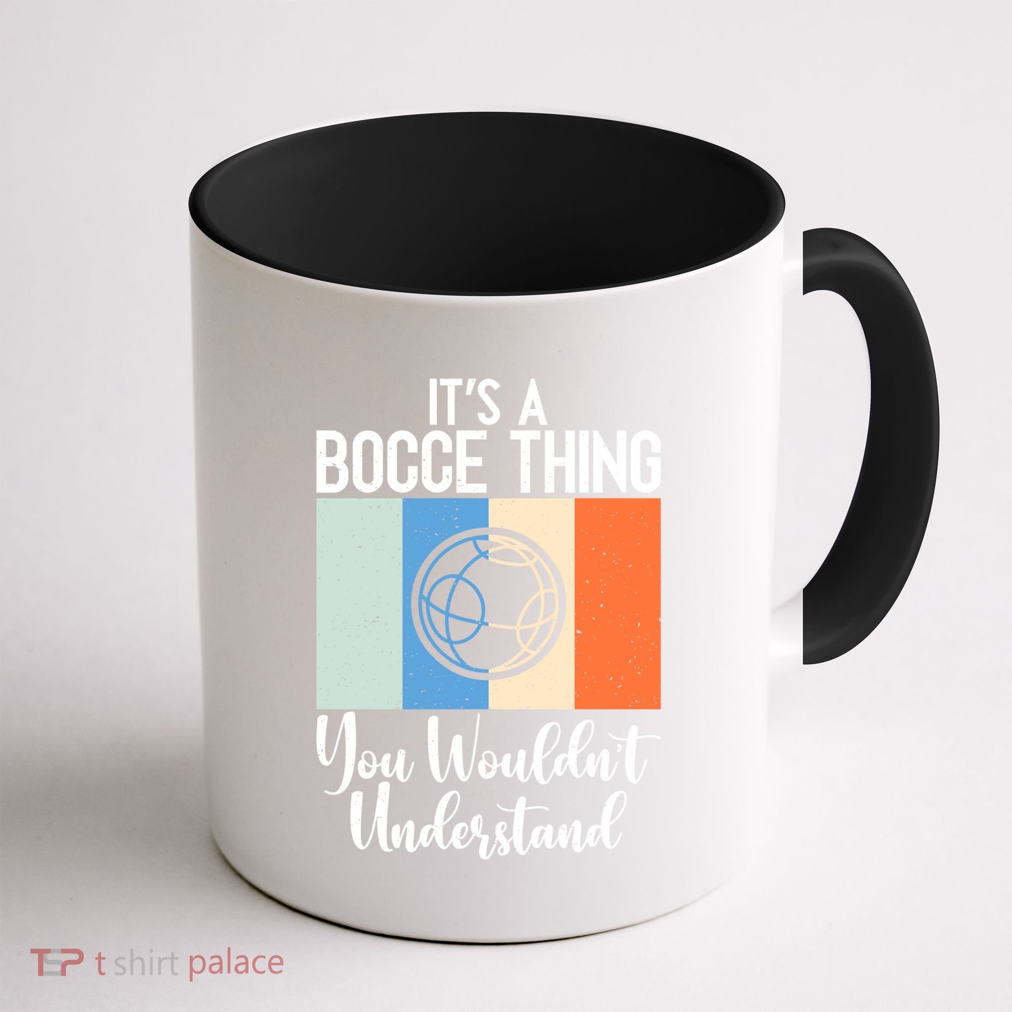 Its A Bocce Thing You Wouldnt Understand Bocce Ball Gift Coffee Mug