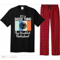 Its A Bocce Thing You Wouldnt Understand Bocce Ball Gift Pajama Set thumb 0