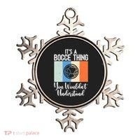 Its A Bocce Thing You Wouldnt Understand Bocce Ball Gift Ornament thumb 0