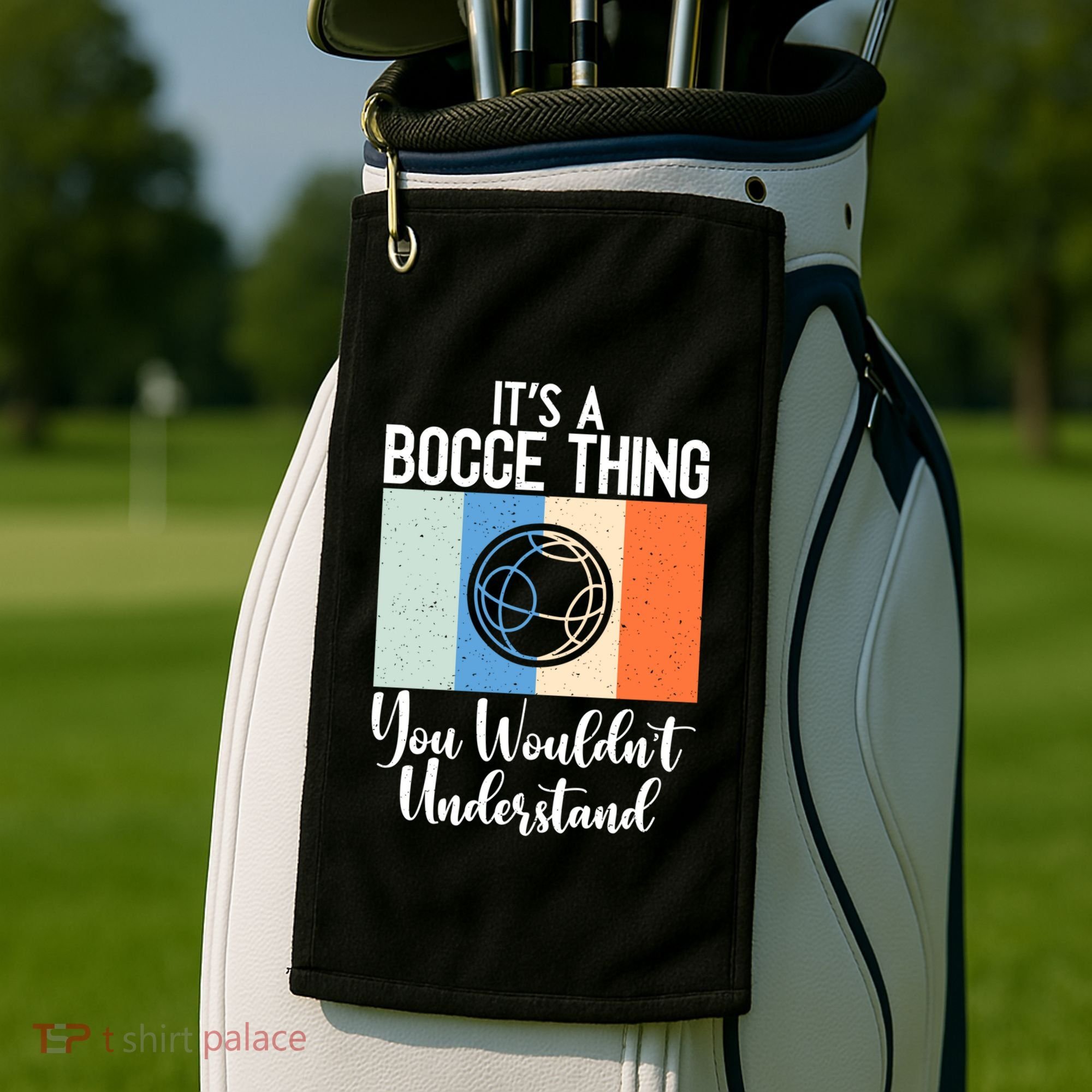 Its A Bocce Thing You Wouldnt Understand Bocce Ball Gift Golf Towel