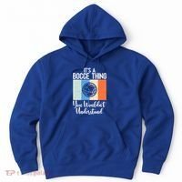 Its A Bocce Thing You Wouldnt Understand Bocce Ball Gift Hoodie thumb 0