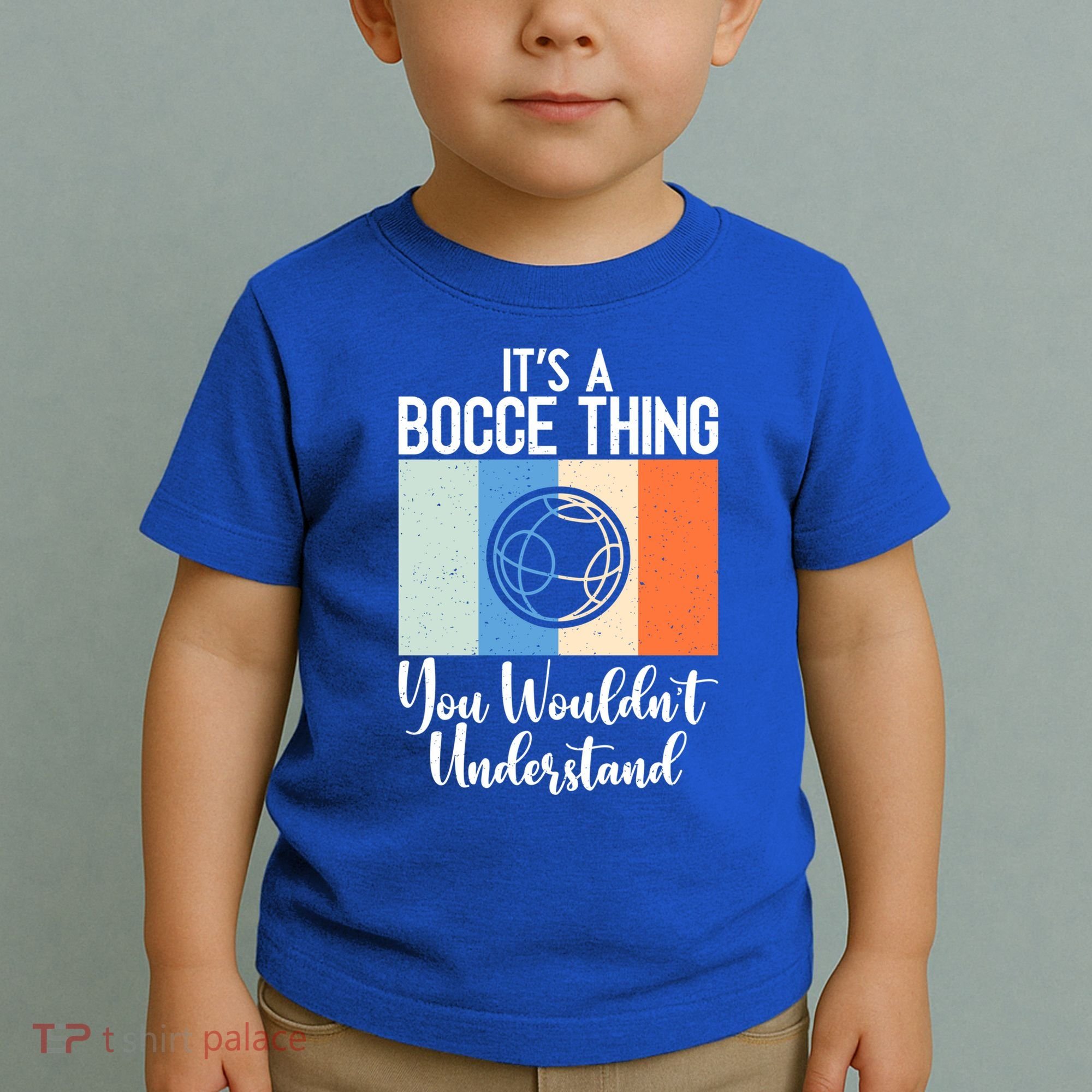 Its A Bocce Thing You Wouldnt Understand Bocce Ball Gift Toddler T-Shirt