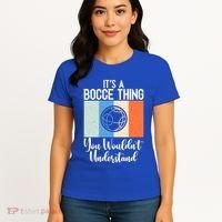 Its A Bocce Thing You Wouldnt Understand Bocce Ball Gift Women's T-Shirt thumb 4