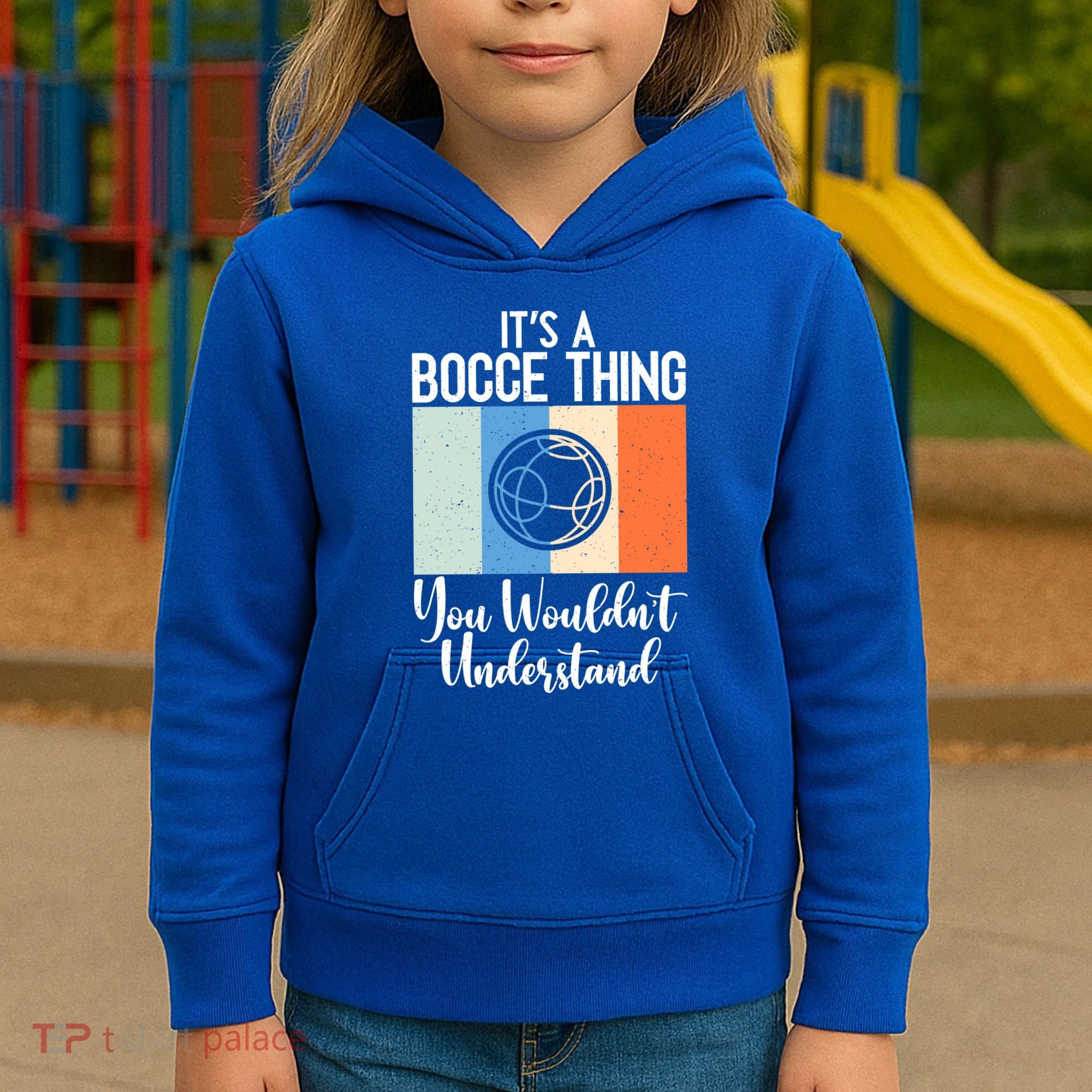 Its A Bocce Thing You Wouldnt Understand Bocce Ball Gift Kids Hoodie
