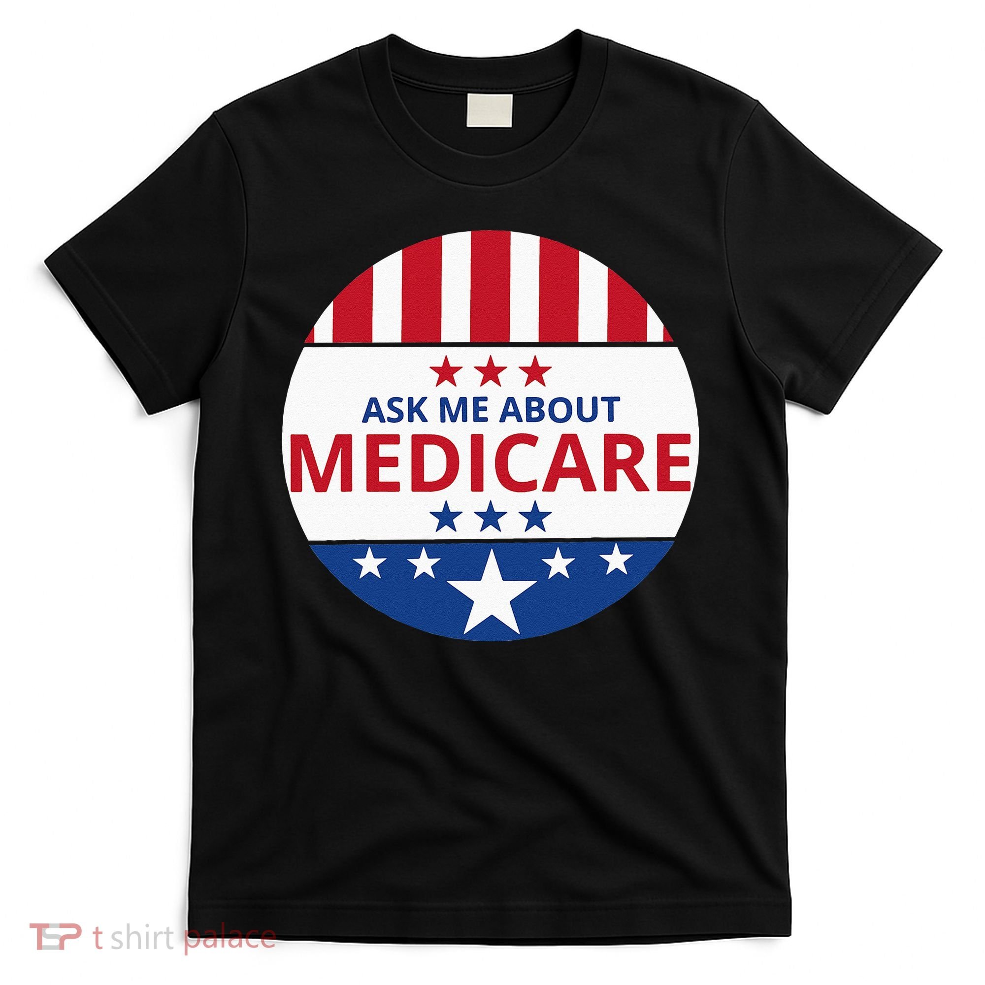 Insurance Agent Broker Sales Marketing Ask Me About Medicare T-Shirt