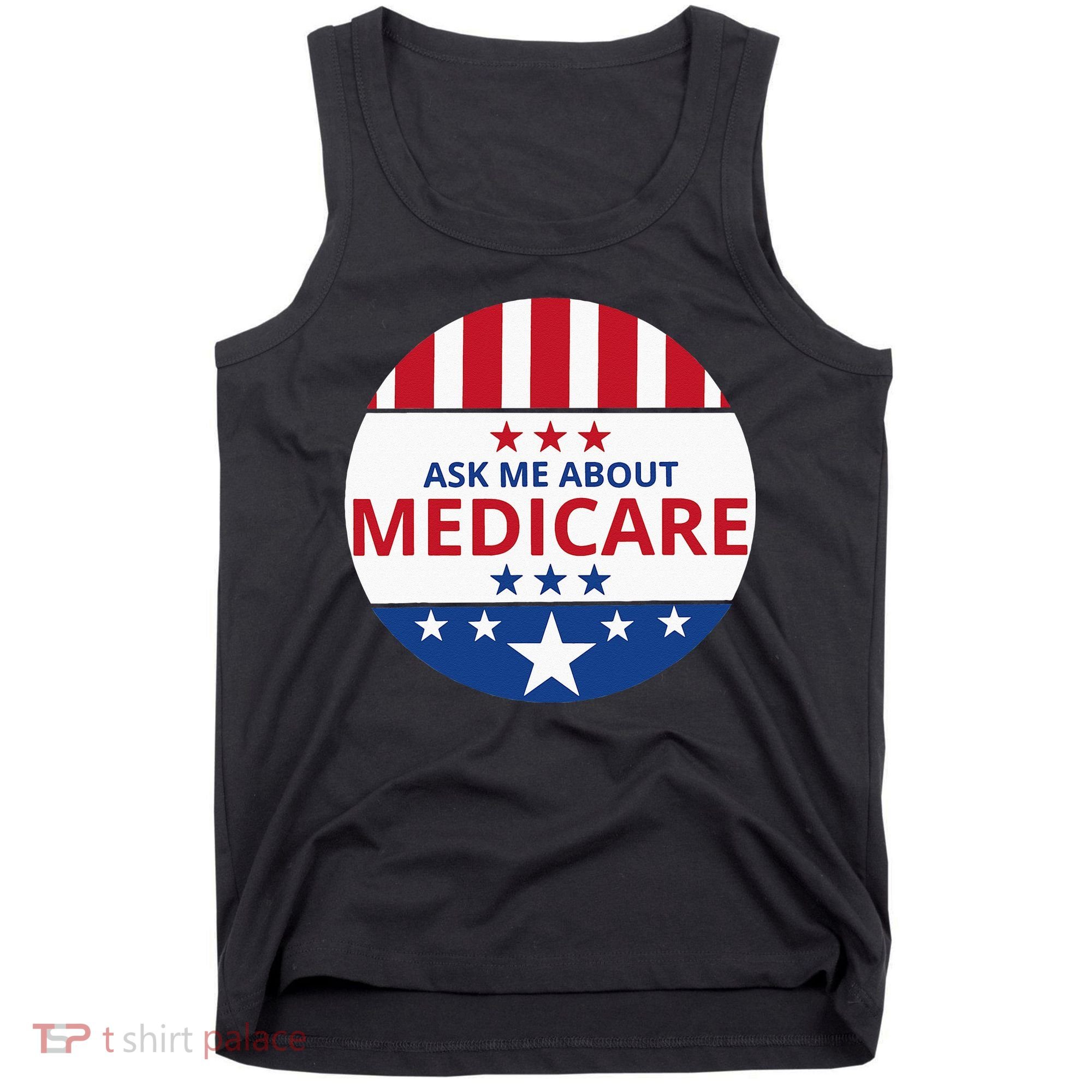 Insurance Agent Broker Sales Marketing Ask Me About Medicare Tank Top