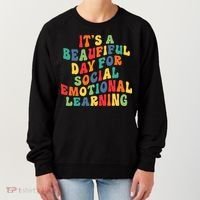 It's A Beautiful Day For Social Emotional Learning Teacher Women's Sweatshirt thumb 0