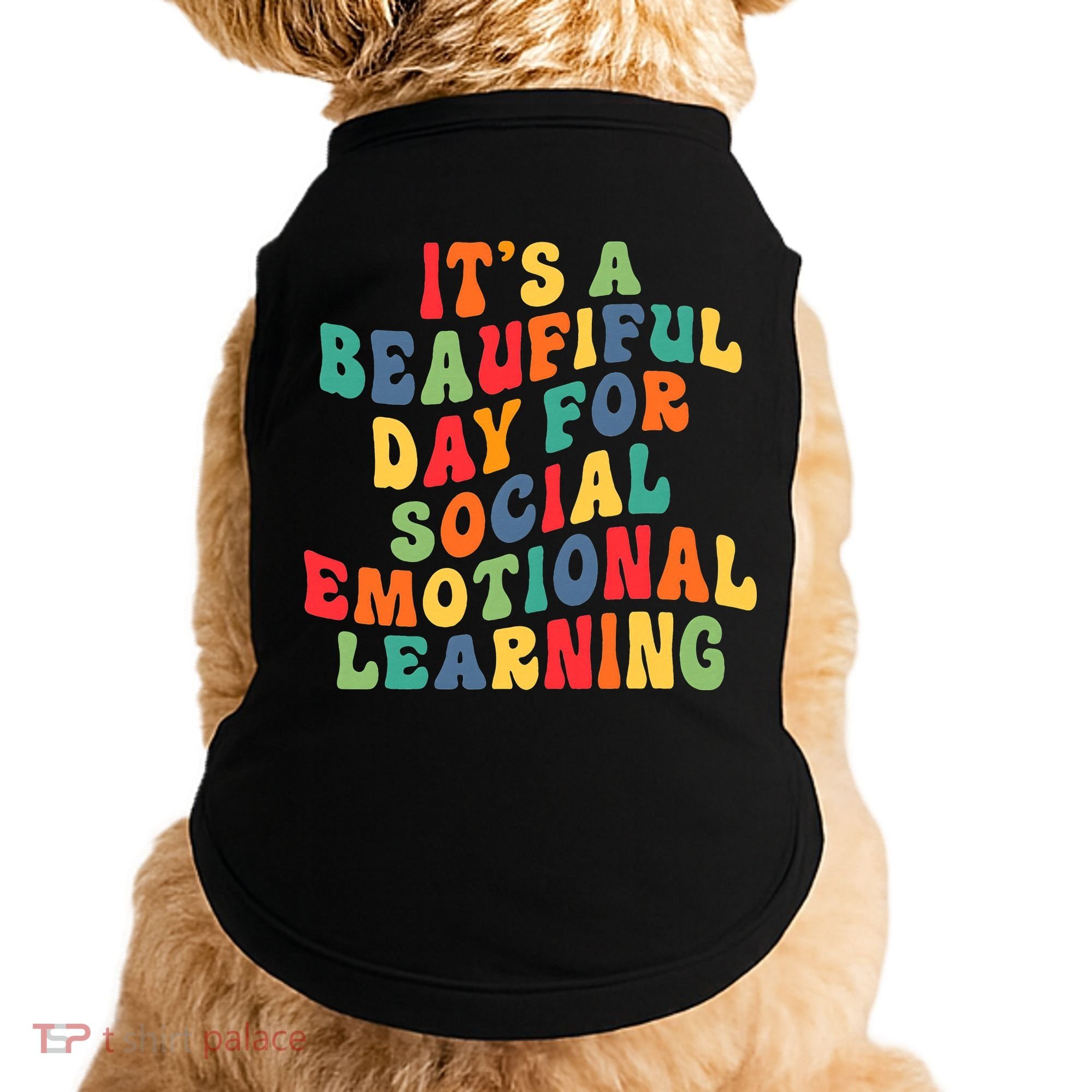 It's A Beautiful Day For Social Emotional Learning Teacher Doggie Tank