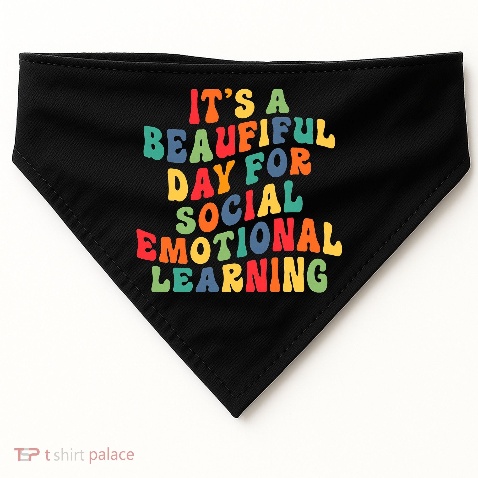 It's A Beautiful Day For Social Emotional Learning Teacher USA-Made Doggie Bandana