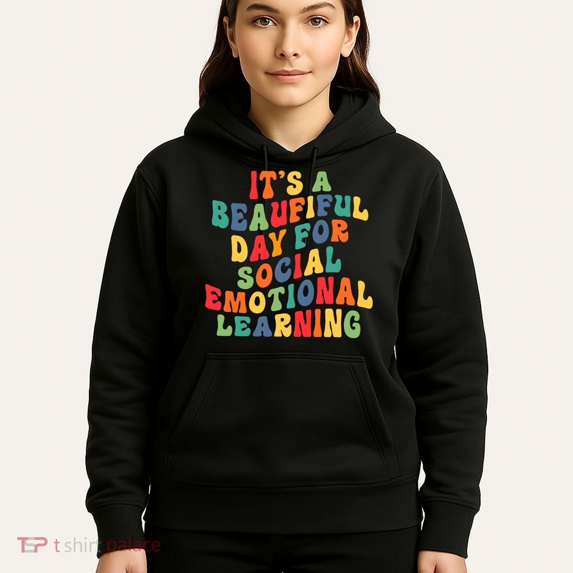 It's A Beautiful Day For Social Emotional Learning Teacher Hoodie