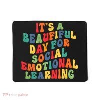 It's A Beautiful Day For Social Emotional Learning Teacher Mousepad thumb 0