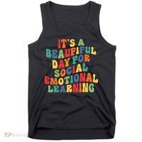It's A Beautiful Day For Social Emotional Learning Teacher Tank Top thumb 0