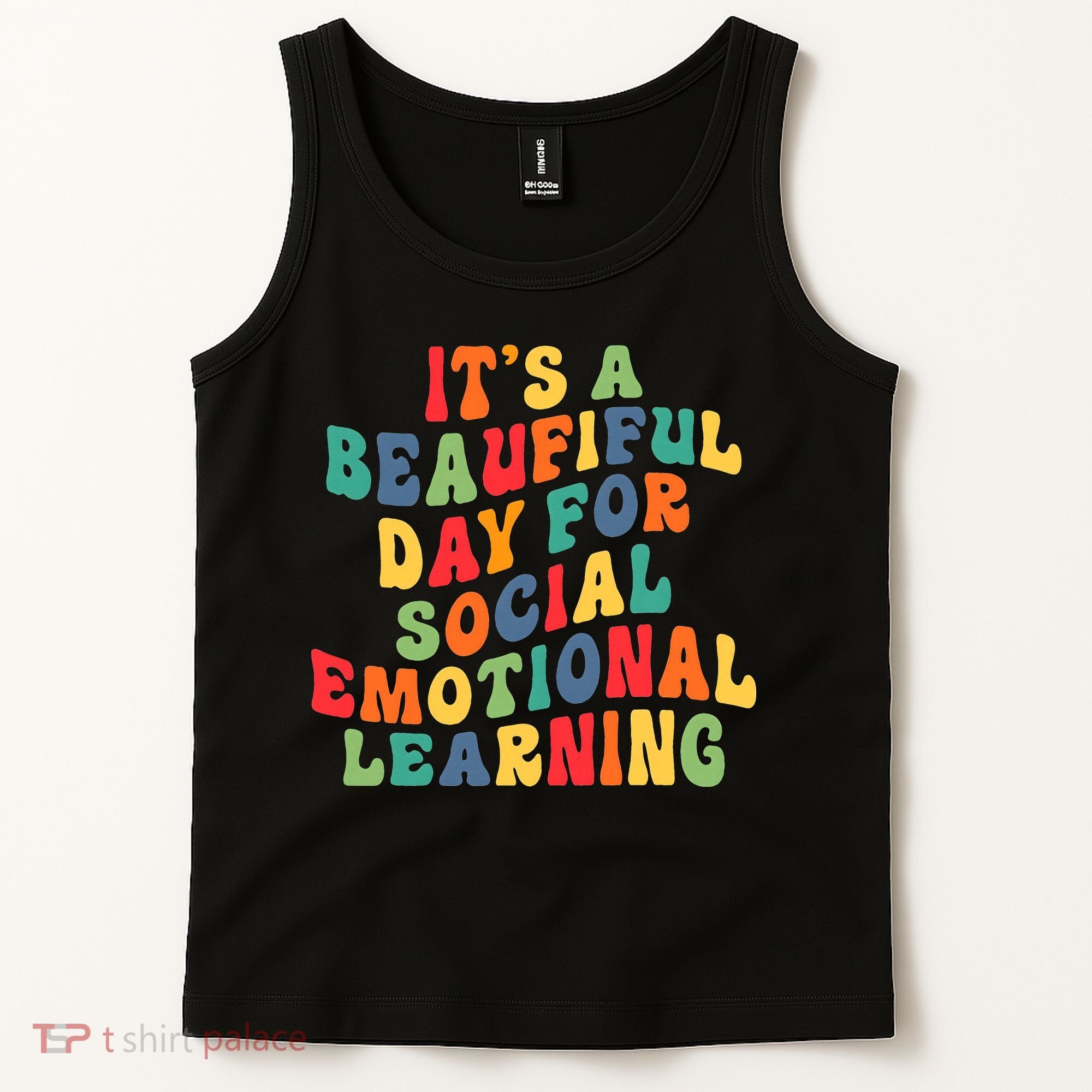 It's A Beautiful Day For Social Emotional Learning Teacher Tank Top