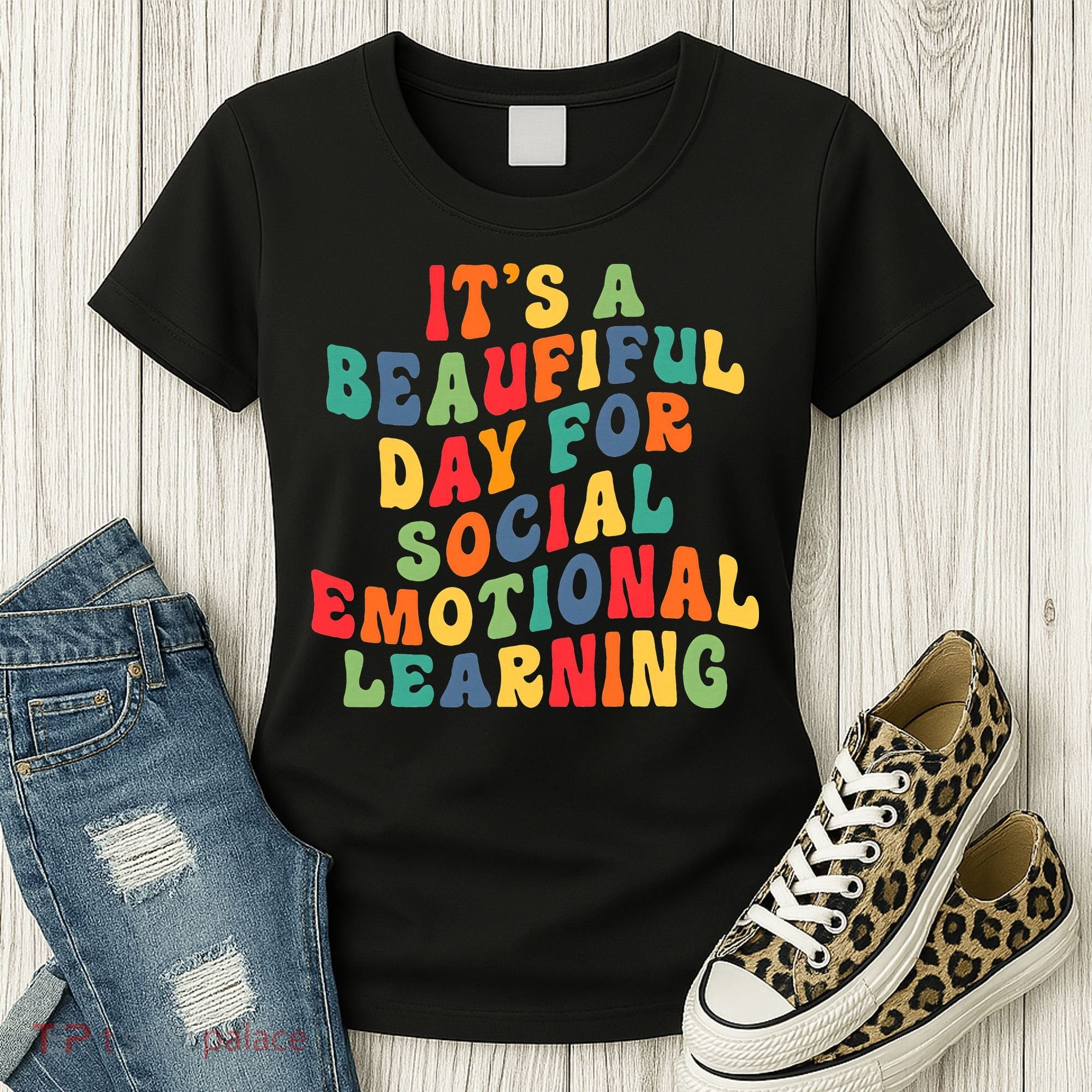 It's A Beautiful Day For Social Emotional Learning Teacher Women's T-Shirt
