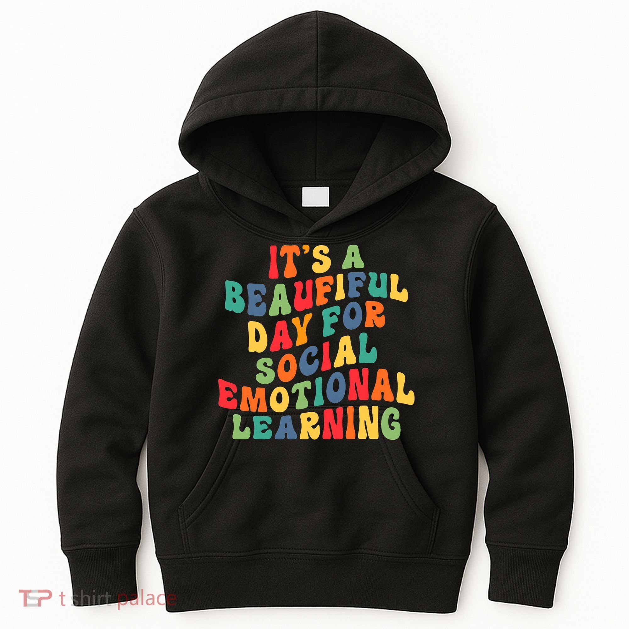 It's A Beautiful Day For Social Emotional Learning Teacher Kids Hoodie