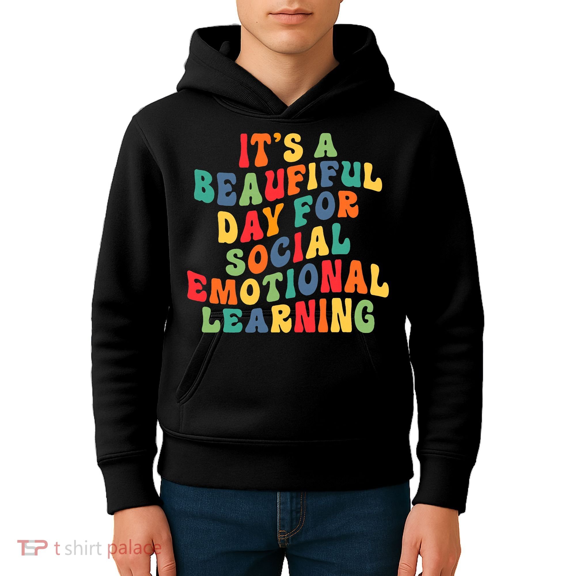 It's A Beautiful Day For Social Emotional Learning Teacher Kids Hoodie