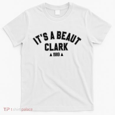 Its A Beaut Clark 1989 Christmas Tree T-Shirt