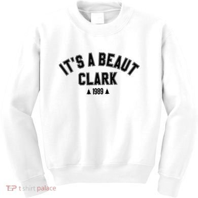Its A Beaut Clark 1989 Christmas Tree Kids Sweatshirt