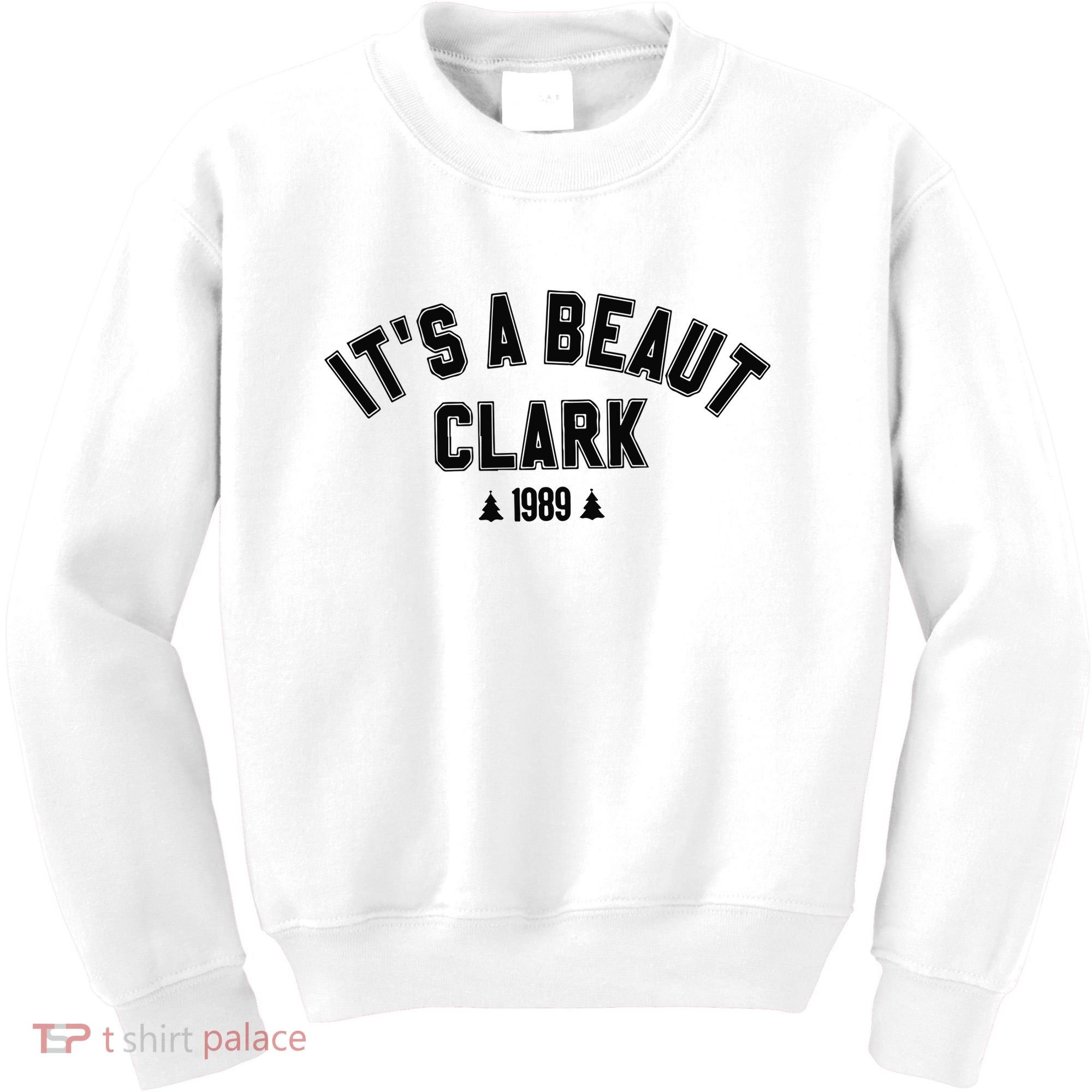 Its A Beaut Clark 1989 Christmas Tree Kids Sweatshirt