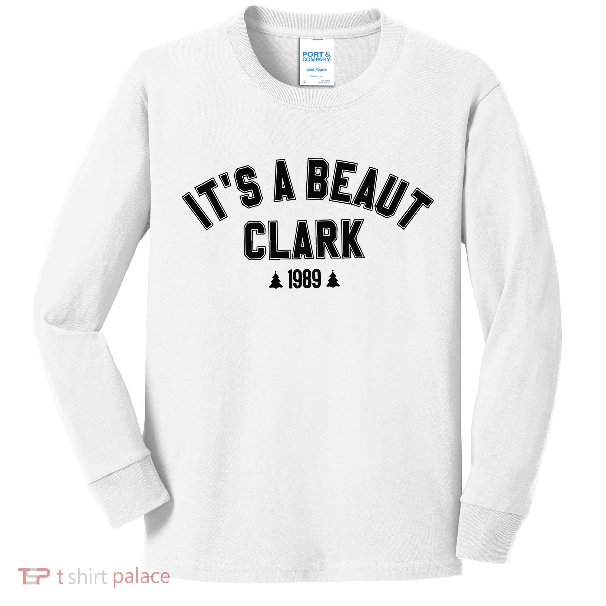 Its A Beaut Clark 1989 Christmas Tree Kids Long Sleeve Shirt