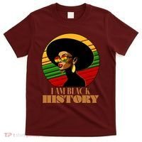 I Am Black History Stylish Black African American Woman T-Shirt thumb 0