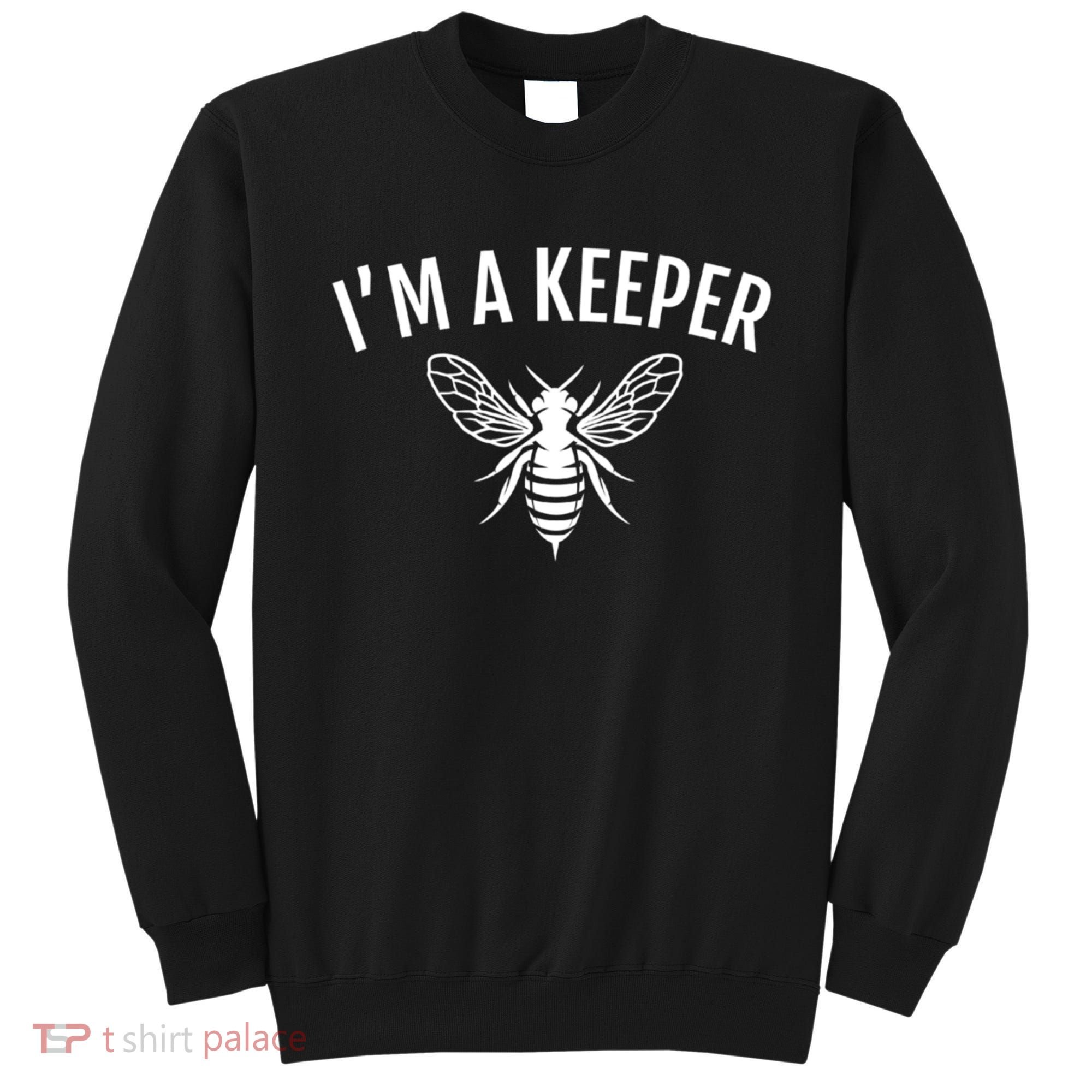 I'm A (Bee)keeper Gift Funny Beekeeper Beekeeping Funny Gift Sweatshirt
