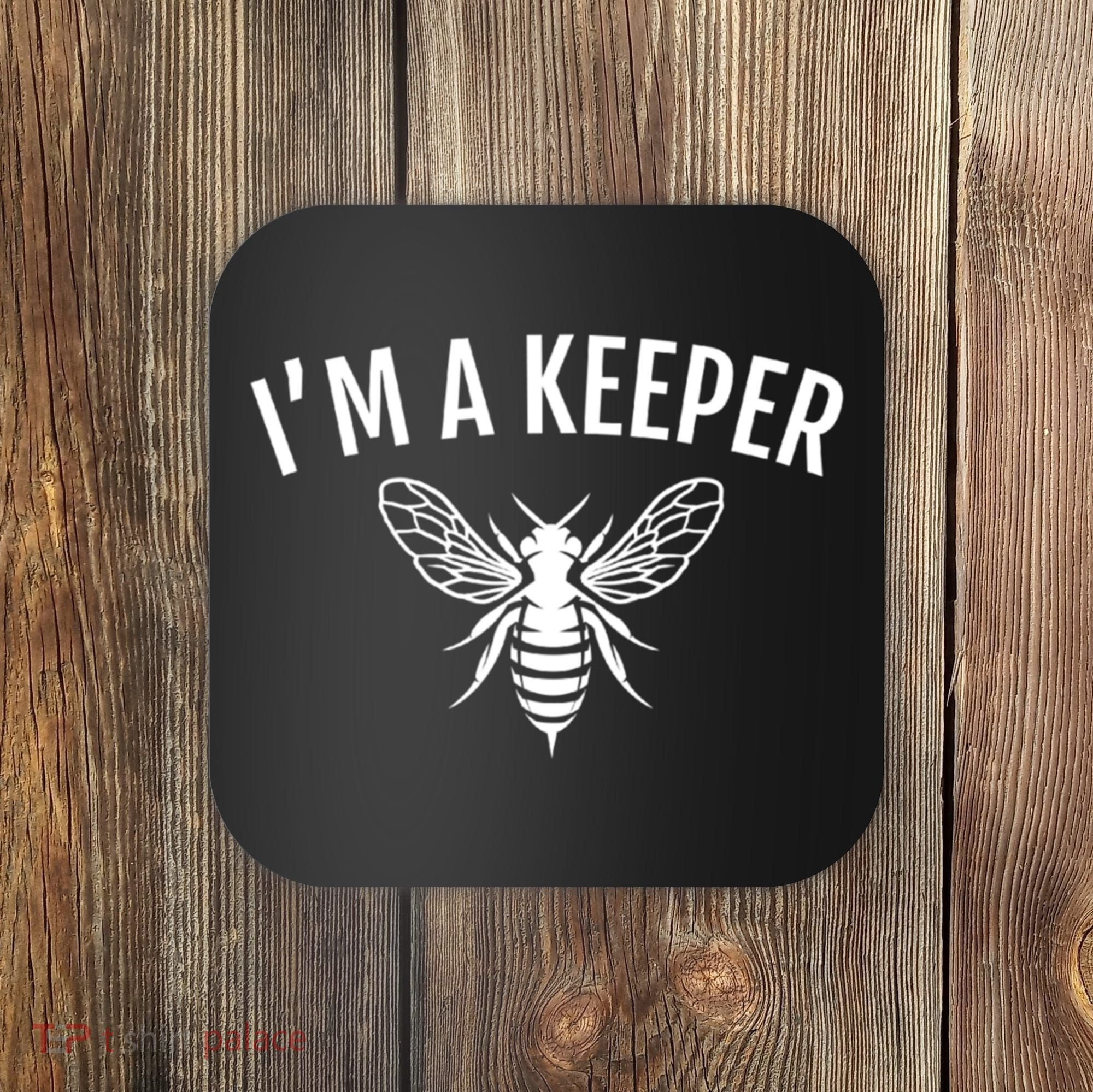 I'm A (Bee)keeper Gift Funny Beekeeper Beekeeping Funny Gift Coaster
