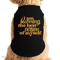 I Am Becoming The Best Version Of Myself Positive Quote Doggie Tank thumb 0