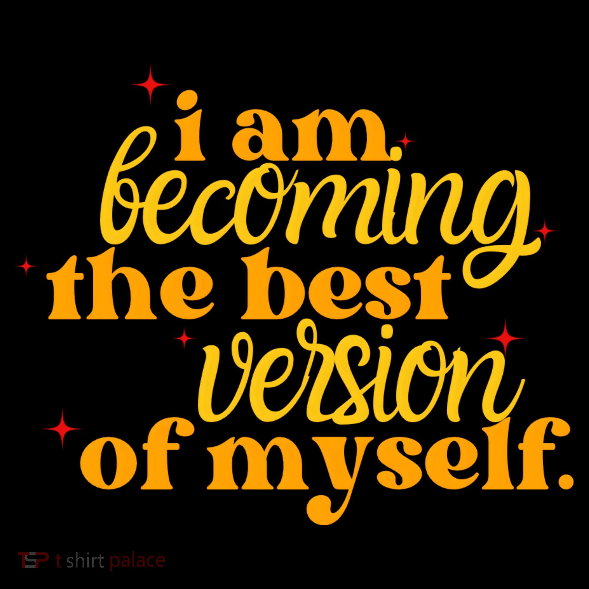 I Am Becoming The Best Version Of Myself Positive Quote Coffee Mug