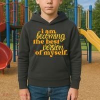 I Am Becoming The Best Version Of Myself Positive Quote Kids Hoodie thumb 2