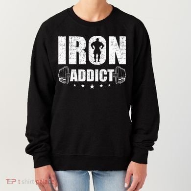 Iron Addict Bodybuilding Weightlifting Workout Women's Sweatshirt