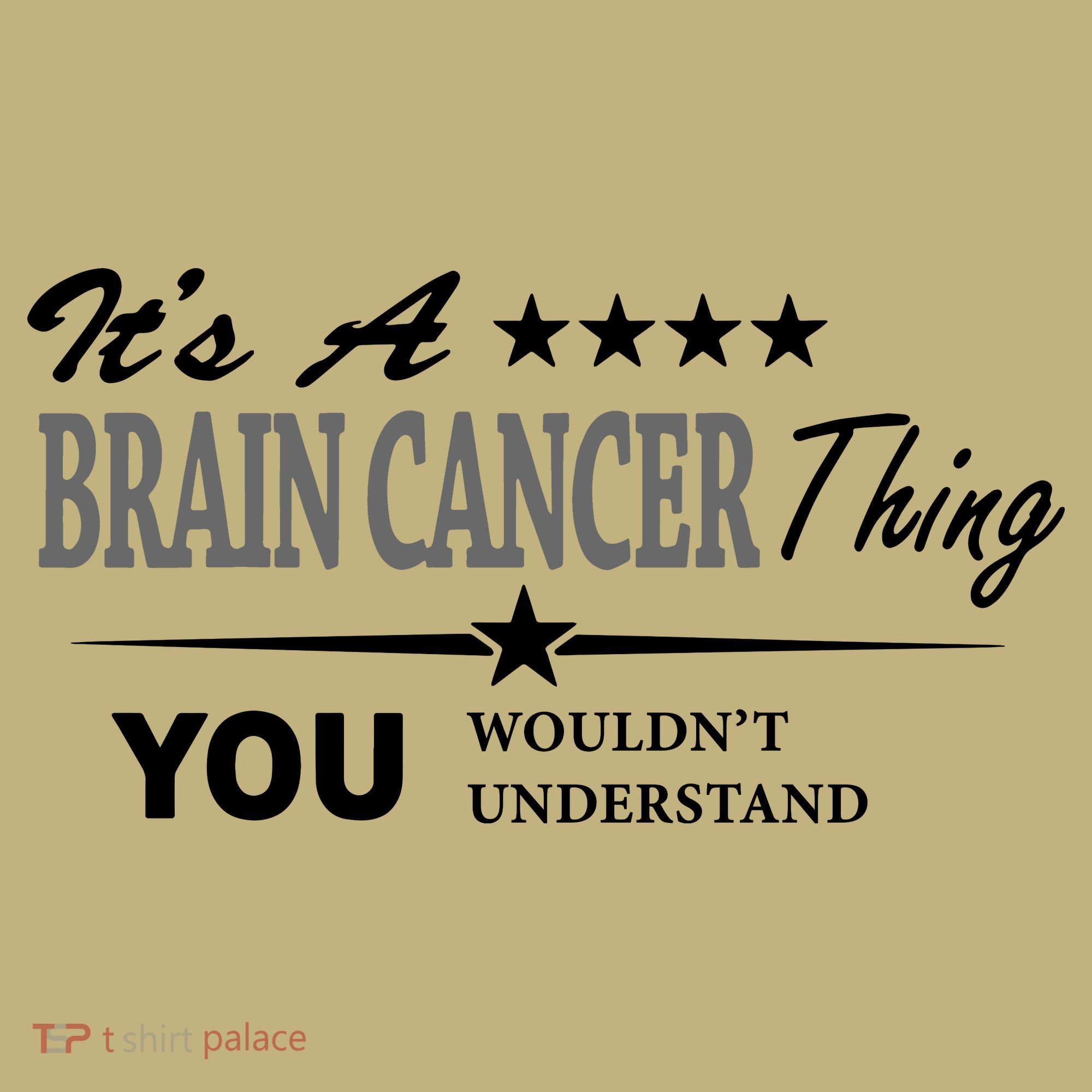 It's A Brain Cancer Thing You Wouldn't Understand Cancer Sweatshirt