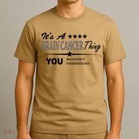 It's A Brain Cancer Thing You Wouldn't Understand Cancer T-Shirt thumb 3