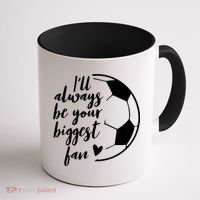 I'll Always Be Your Biggest Soccer Fan Team Player Gift Cool Gift Coffee Mug thumb 1