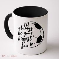 I'll Always Be Your Biggest Soccer Fan Team Player Gift Cool Gift Coffee Mug thumb 0