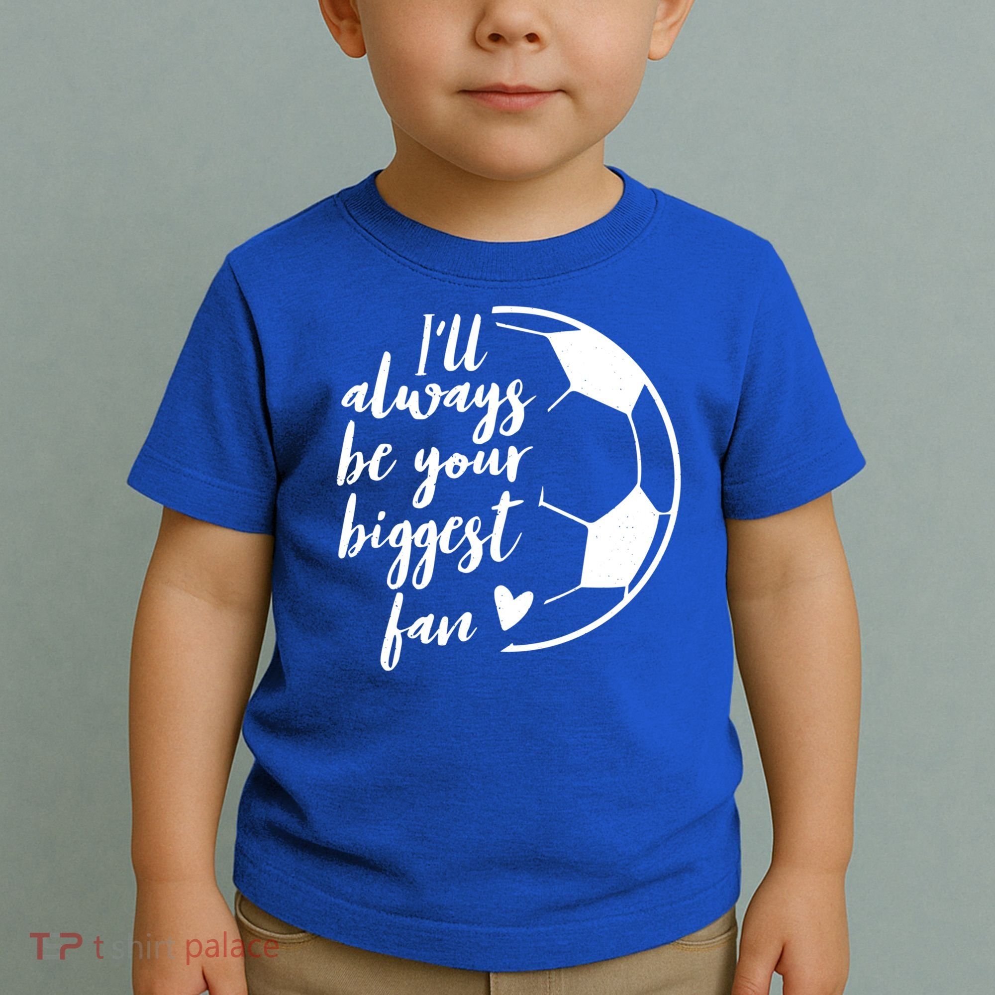 I'll Always Be Your Biggest Soccer Fan Team Player Gift Cool Gift Toddler T-Shirt
