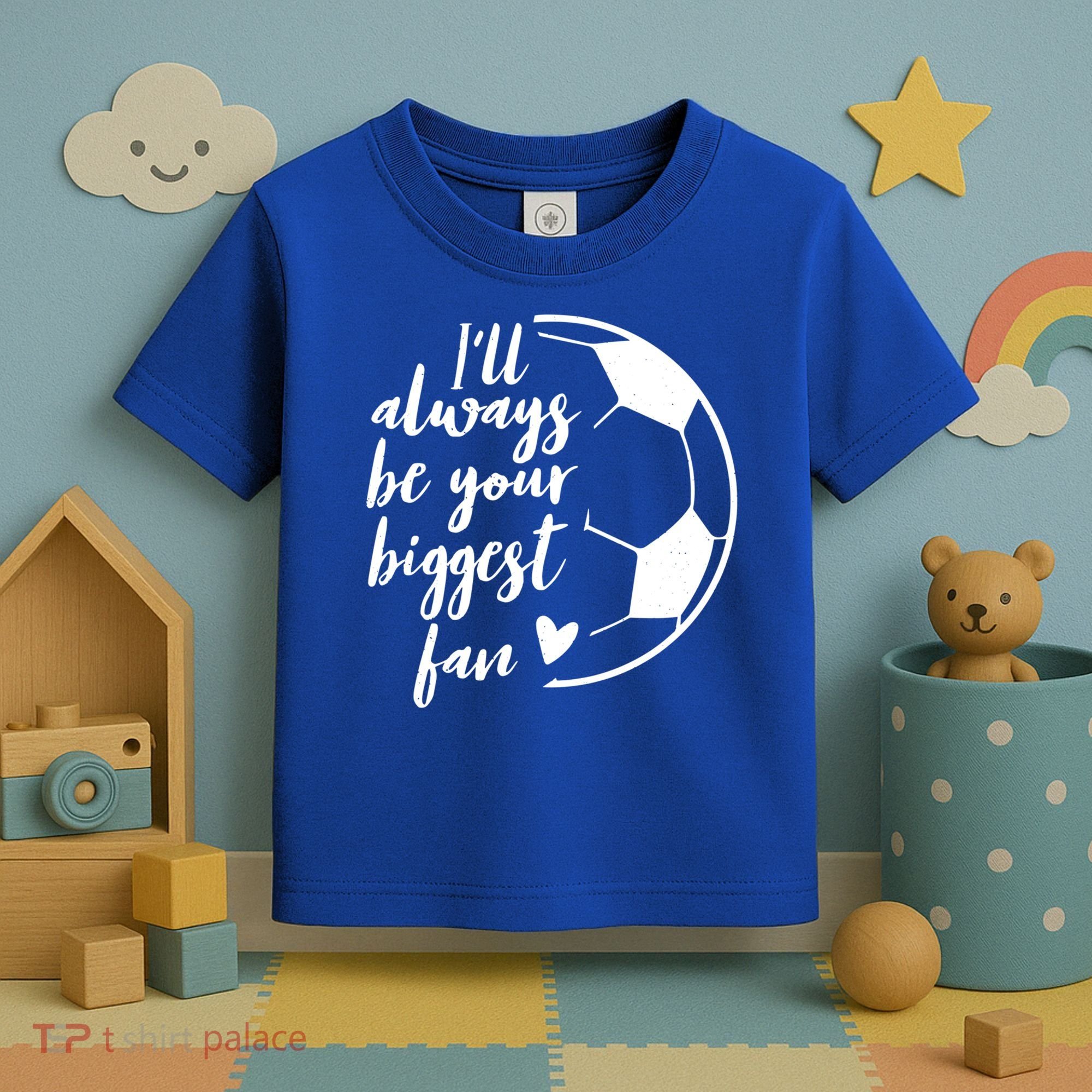 I'll Always Be Your Biggest Soccer Fan Team Player Gift Cool Gift Toddler T-Shirt