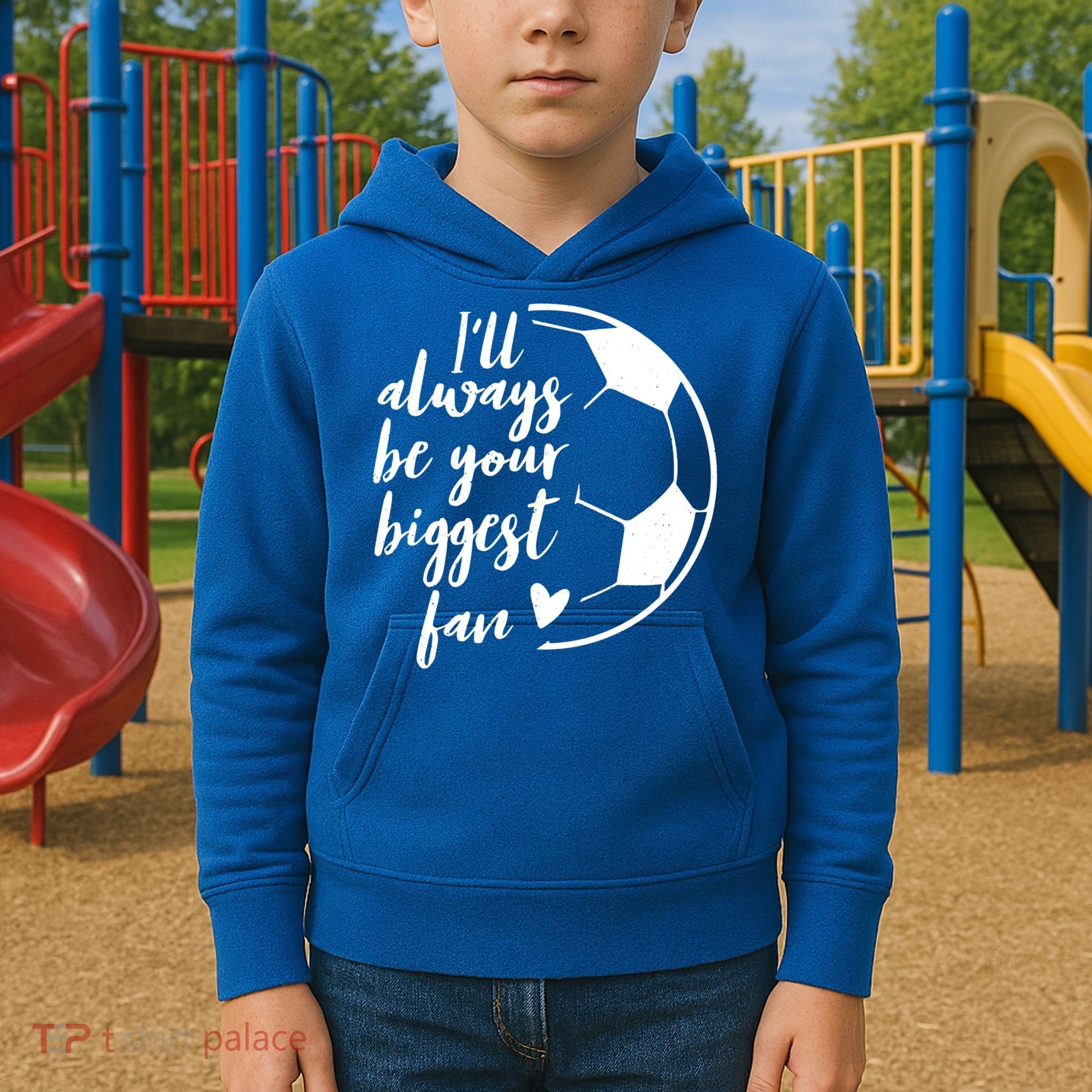 I'll Always Be Your Biggest Soccer Fan Team Player Gift Cool Gift Kids Hoodie