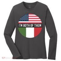 I Am Both Of Them American And Italian Flags Women's Long Sleeve Shirt thumb 0
