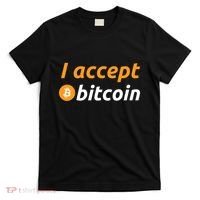 I Accept Bitcoin Funny Crypto Trader BTC Bitcoin Investor T-Shirt thumb 0