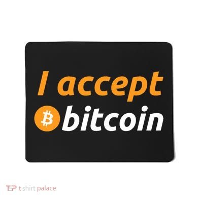 I Accept Bitcoin Funny Crypto Trader BTC Bitcoin Investor Mousepad