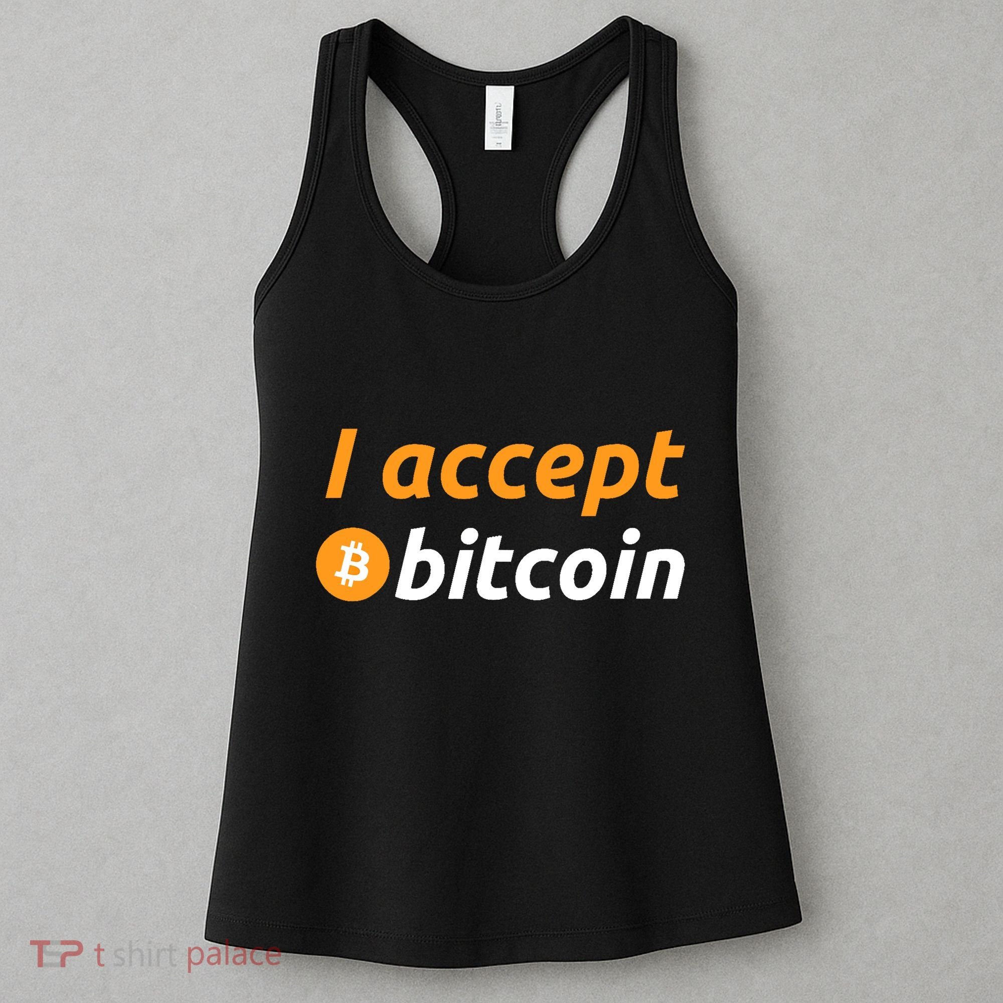 I Accept Bitcoin Funny Crypto Trader BTC Bitcoin Investor Women's Tank Top