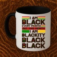 I Am Black Every Month But This Month I Am Blackity Black Black Coffee Mug thumb 2
