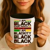 I Am Black Every Month But This Month I Am Blackity Black Black Coffee Mug thumb 3