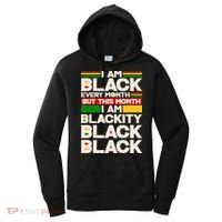 I Am Black Every Month But This Month I Am Blackity Black Black Women's Hoodie thumb 0