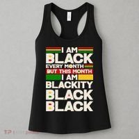I Am Black Every Month But This Month I Am Blackity Black Black Women's Tank Top thumb 3