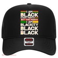 I Am Black Every Month But This Month I Am Blackity Black Black Hat thumb 0