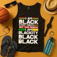 I Am Black Every Month But This Month I Am Blackity Black Black Tank Top thumb 4