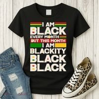 I Am Black Every Month But This Month I Am Blackity Black Black Women's T-Shirt thumb 3